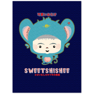 Dein super SweetShishee als Poster